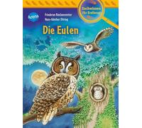 Die Eulen: Sachwissen für Erstleser