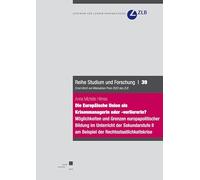 Die Europäische Union als Krisenmanagerin oder ¿verliererin?: Möglichkeiten und Grenzen europapolitischer Bildung im Unterricht der Sekundarstufe II am Beispiel der Rechtsstaatlichkeitskrise