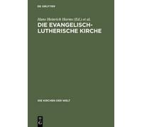 Die Evangelisch-Lutherische Kirche (Copertina rigida) Die Kirchen Der Welt