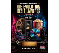 Die Evolution des Filmnerds - Vom VHS-Krieger zum Streaming-Zombie 1 + 2 (Complete Edition): Eine satirische Reise durch 60 Jahre Filmwahnsinn.