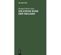 Die Ewige Ruhe Der Heiligen (Copertina rigida)