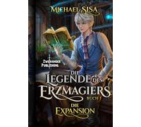 Die Expansion: Ein LitRPG-Abenteuer