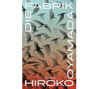 Die Fabrik: Roman | Ein beklemmend-faszinierendes Porträt der modernen Arbeitskultur. Time Magazine