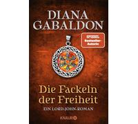 Die Fackeln der Freiheit: Ein Lord-John-Roman: 3