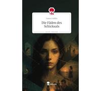 Die Fäden des Schicksals. Life is a Story - story.one