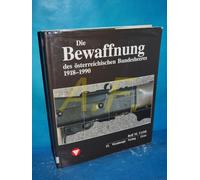 Die Fahrzeuge, Flugzeuge, Uniformen und Waffen des österreichischen Bundesheeres von 1918 - heute: Die Bewaffnung des österreichischen Bundesheeres 1918-1988