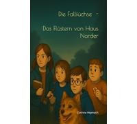 Die Fallfüchse: Das Flüstern von Haus Norders