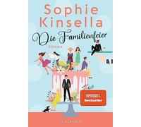 Die familienfeier: roman - Kinsella Sophie
