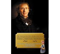 Die fantastischen Märchen von Hans Christian Andersen, Teil 5