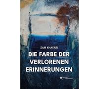 Die Farbe der verlorenen Erinnerungen
