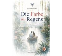 Die Farbe des Regens: Roman