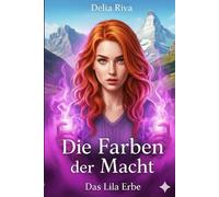 Die Farben der Macht: Das lila Erbe