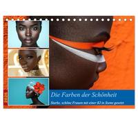 Die Farben der Schönheit (Tischkalender 2026 DIN A5 quer), CALVENDO Monatskalender: Dieser Kalender feiert die unvergleichliche Schönheit, Stärke und ... Besonders durch bunte Farben hervorgehoben..