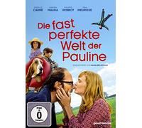 Die fast perfekte Welt der Pauline