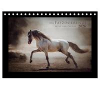 Die Faszinierende Welt der Pferde (Tischkalender 2026 DIN A5 quer), CALVENDO Monatskalender: Lassen Sie sich entführen in die Faszinierende Welt der Pferde