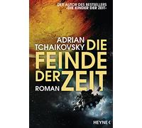 Die Feinde der Zeit: Gewinner des Hugo Award 2023 für Beste Serie - Roman