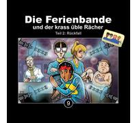 Die Ferienbande Die Ferienbande und der krass üble Rächer Folge 9 (Teil 2) (CD)