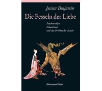 Die Fesseln Der Liebe: Psychoanalyse, Feminismus Und Das Problem Der Macht: 68
