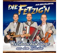 Die Fetzig'N aus dem Zillertal - Weihnachtsklänge aus dem Zillertal