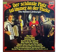 Die Fidelen Limburger - Der Schönste Platz Ist Immer An Der Theke