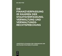 Die Finanzverfassung Im Rahmen Der Staatsverfassung. Verwaltu (Copertina rigida)