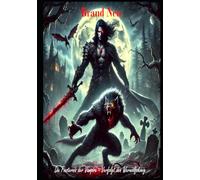 Die Finsternis der Vampire - Verfolgt den Werwolfskönig: Vampiresaga - Vampir - Blutschlacht FSK 16 - mach dich auf das Blutige Abendteuer bereit - nur als Ebook erhältlich mit tollen Illustrationen