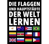 Die Flaggen und Hauptstädte der Welt lernen: Flaggenführer