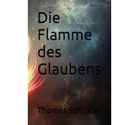 Die Flamme des Glaubens