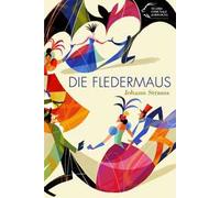 Die Fledermaus. Strauss Johann