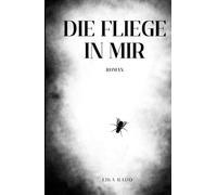 Die Fliege in mir