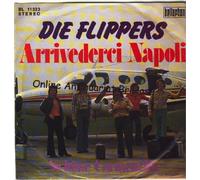 Die Flippers - Arrivederci, Ciao, Amor [Vinyl Single]