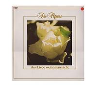 Die Flippers - Aus Liebe weint man nicht (1987) / Vinyl record [Vinyl-LP]