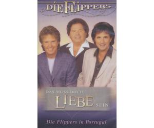 Die Flippers - Das muß doch Liebe sein/Portugal