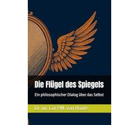 Die Flügel des Spiegels: Ein philosophischer Dialog über das Selbst