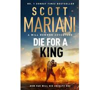 Die For A King: A Will Bowman epic historical adventure by the number 1 bestseller