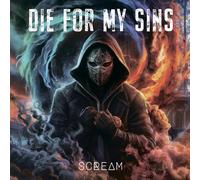 Die for My Sins Scream (Vinyl LP) 12" Album Coloured Vinyl (Limited Edition)