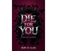 Die for You: Dark Mafia Romance: 2