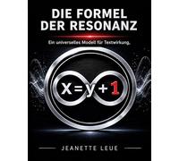 Die Formel der Resonanz: Ein universelles Modell für Textwirkung, Verständnis und Entwicklung