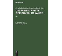 Die Fortschritte Der Physik Im Jahre .... 1861, Jahrgang 17 (Copertina rigida)