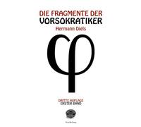 Die Fragmente der Vorsokratiker
