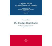 Die fraktale Demokratie: Das Ringen um die Überwindung des Unmöglichkeitstheorems: 30