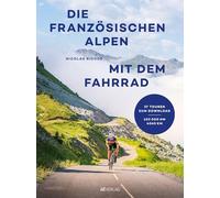 Die französischen Alpen mit dem Fahrrad