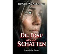 Die Frau aus den Schatten