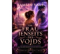 DIE FRAU JENSEITS DES VOIDS: Eine lesbische Science-Fiction-Romanze über verlorene Erinnerungen und zweite Chancen