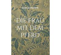 Die Frau mit dem Pferd