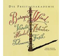 Die Freitagsakademie - Baroque Wind