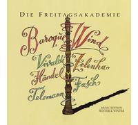 Die Freitagsakademie - Baroque Wind