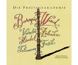 Die Freitagsakademie - Baroque Wind