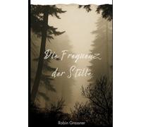 Die Frequenz der Stille
