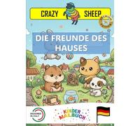 Die Freunde des Hauses: - PREMIUM EDITION - Malbuch für Kinder mit Zeichenanleitungen und spannenden Tierfakten [DE]